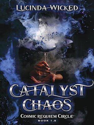 cover image of Catalyst of Chaos